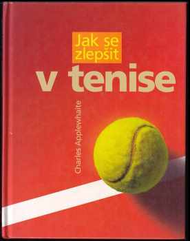 Jak se zlepšit v tenise