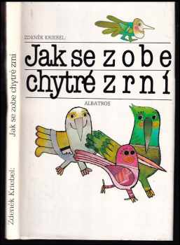 Jak se zobe chytré zrní