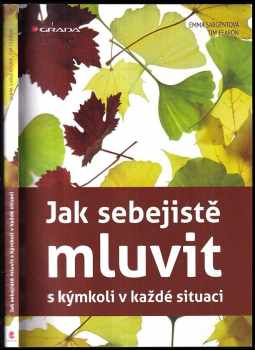 Jak sebejistě mluvit s kýmkoliv v každé situaci