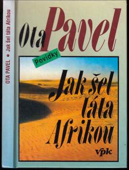 Ota Pavel: Jak šel táta Afrikou