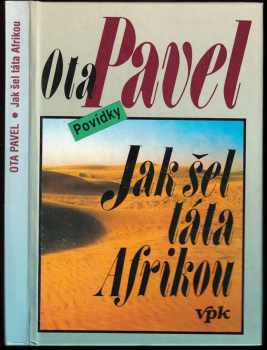 Jak šel táta Afrikou : Povídky - Ota Pavel (1994, Agentura V.P.K) - ID: 661404