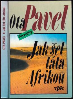 Ota Pavel: Jak šel táta Afrikou