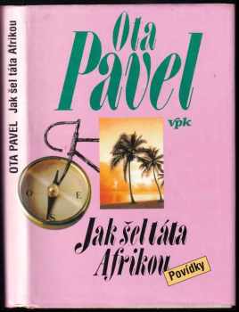 Jak šel táta Afrikou