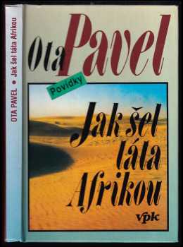 Jak šel táta Afrikou : Povídky - Ota Pavel (1994, Agentura V.P.K) - ID: 627179