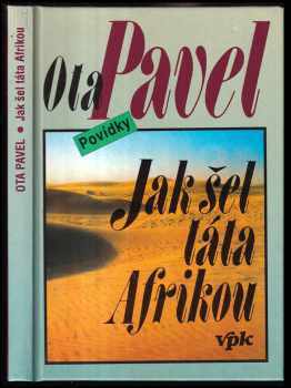 Jak šel táta Afrikou : Povídky - Ota Pavel (1994, Agentura V.P.K) - ID: 835396