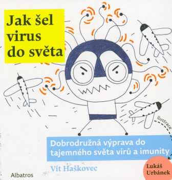 Jak šel virus do světa