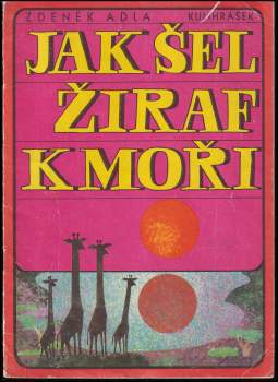 Jak šel žiraf k moři