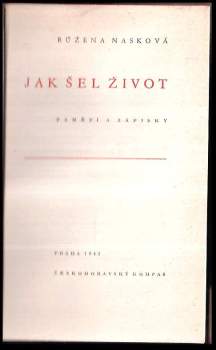 Růžena Nasková: Jak šel život