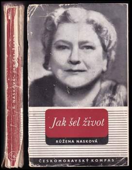 Růžena Nasková: Jak šel život