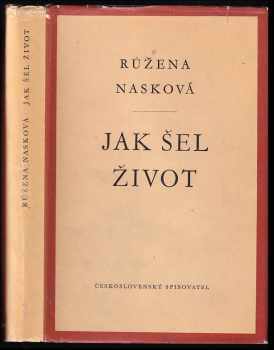 Růžena Nasková: Jak šel život