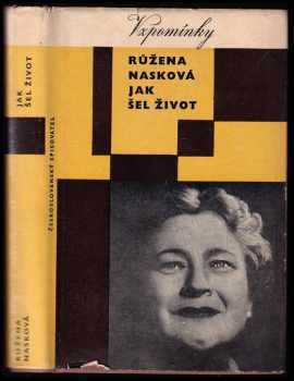 Růžena Nasková: Jak šel život