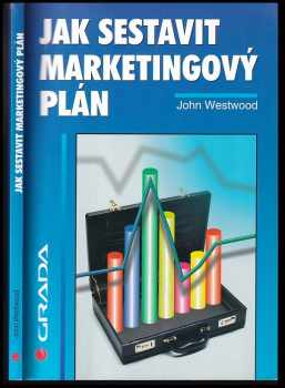 John Norton Westwood: Jak sestavit marketingový plán