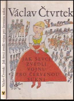 Václav Čtvrtek: Jak ševci zvedli vojnu pro červenou sukni