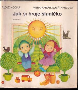 Jak si hraje sluníčko