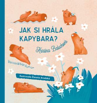 Jak si hrála kapybara?
