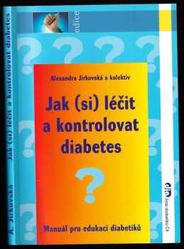Alexandra Jirkovská: Jak (si) léčit a kontrolovat diabetes