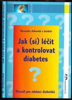 Jak (si) léčit a kontrolovat diabetes