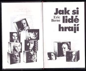 Eric Berne: Jak si lidé hrají