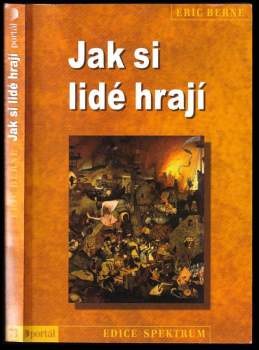 Eric Berne: Jak si lidé hrají