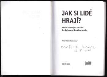 Frantisek Koukolík: Jak si lidé hrají?
