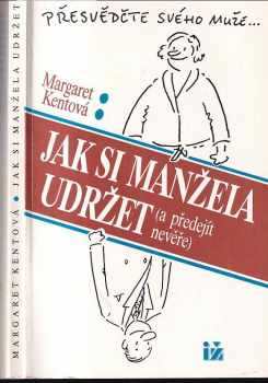 Jak si manžela udržet (a předejít nevěře)