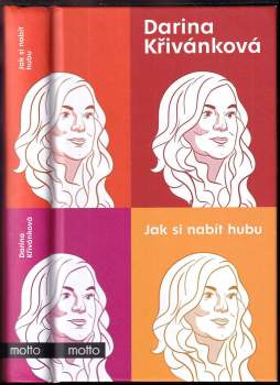 Darina Křivánková: Jak si nabít hubu