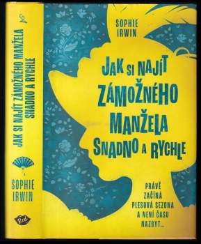 Sophie Irwin: Jak si najít zámožného manžela snadno a rychle