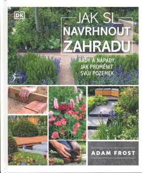 Jak si navrhnout zahradu