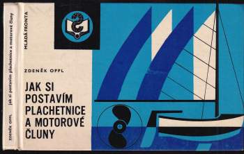 Jak si postavím plachetnice a motorové čluny