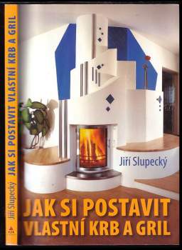 Jak si postavit vlastní krb a gril