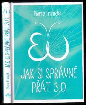 Pierre Franckh: Jak si správně přát 3.0