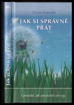 Pierre Franckh: Jak si správně přát