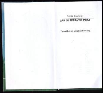 Pierre Franckh: Jak si správně přát