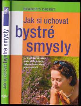 Jak si uchovat bystré smysly