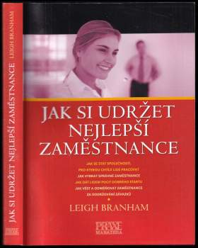 Leigh Branham: Jak si udržet nejlepší zaměstnance