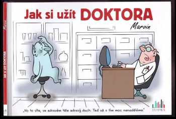 Marvin: Jak si užít doktora