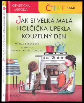 Jak si velká malá holčička upekla kouzelný den