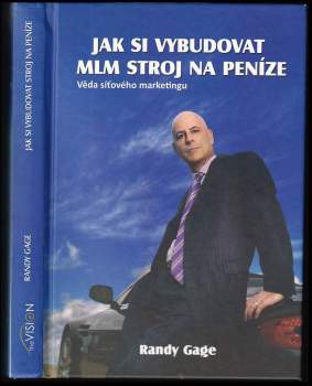 Randy Gage: Jak si vybudovat MLM stroj na peníze