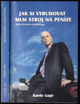 Jak si vybudovat MLM stroj na peníze