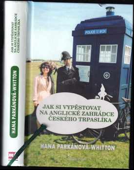 Jak si vypěstovat na anglické zahrádce českého trpaslíka