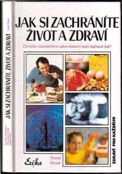 Tomáš Husák: Jak si zachráníte život a zdraví