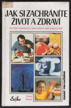 Tomáš Husák: Jak si zachráníte život a zdraví