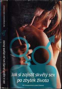 Jak si zajistit skvělý sex po zbytek života