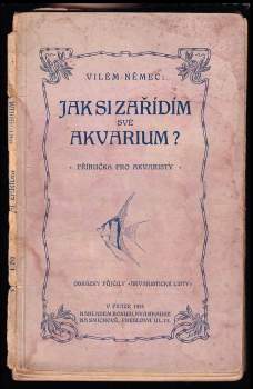 Vilém Němec: Jak si zařídím své akvarium
