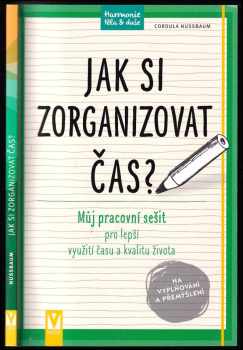 Cordula Nussbaum: Jak si zorganizovat čas?