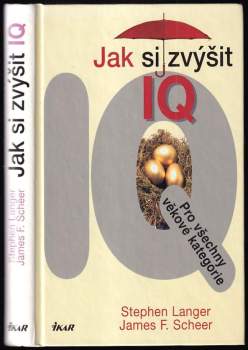 Jak si zvýšit IQ : pro všechny věkové kategorie