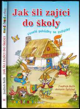 Jindřich Balík: Jak šli zajíci do školy