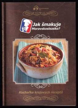 Jak šmakuje Moravskoslezsko?