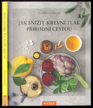 Jak snížit krevní tlak přírodní cestou