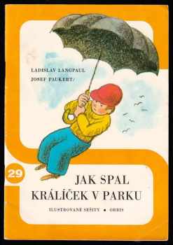 Jak spal králíček v parku - Pohádky - Ladislav Langpaul (1976, Orbis) - ID: 600749